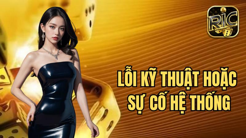Trường hợp lỗi kỹ thuật hoặc sự cố hệ thống có thể liên hệ với CSKH